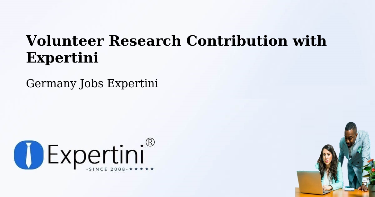 Volunteer Research Contribution Program – Dattenberg - Germany Jobs Expertini